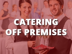 Catering - Off Premises-